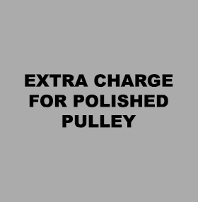 extra charge for polished pulley